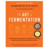 The Art Of Fermentation -Johnnyseeds Sales Shop 07247 01 artoffermentation